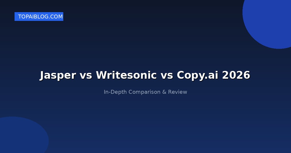Jasper AI vs Writesonic vs Copy.ai 2026: Which AI Writing Tool Is Best for Making Money?